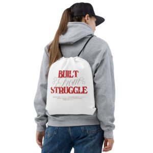 Built From Struggle - Drawstring bag