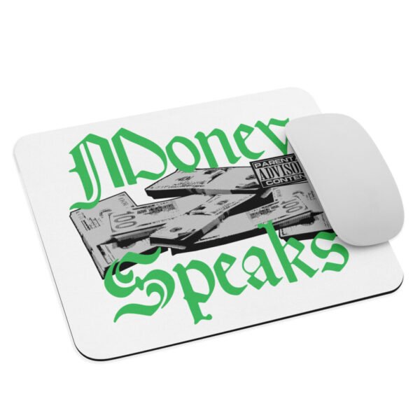 Money Speaks - Mouse pad