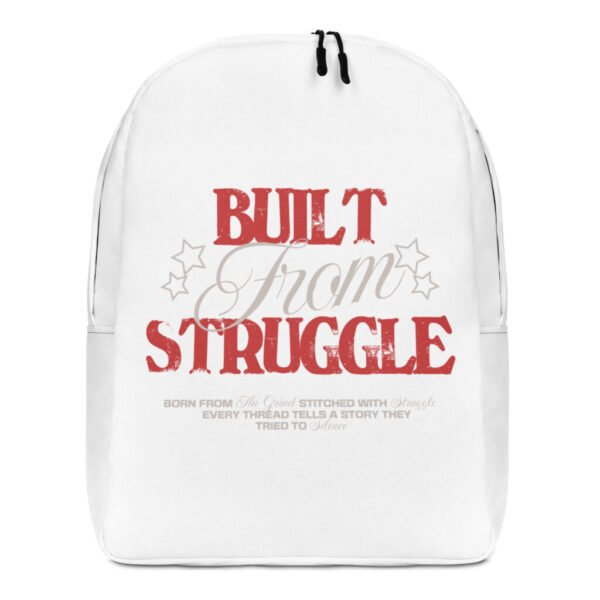 Built from Struggle - Minimalist Backpack