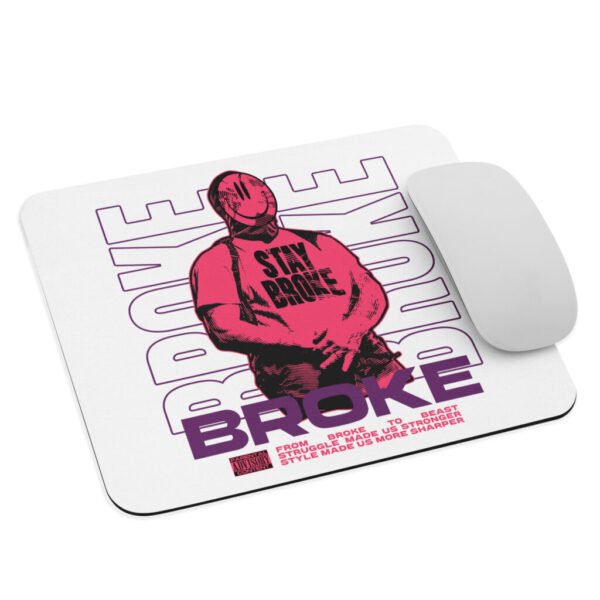 Stay Broke - Mouse pad